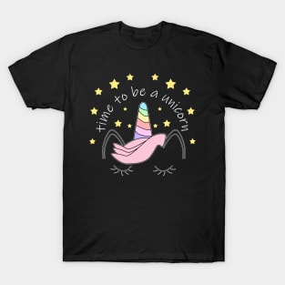 Time to be a Unicorn T-Shirt